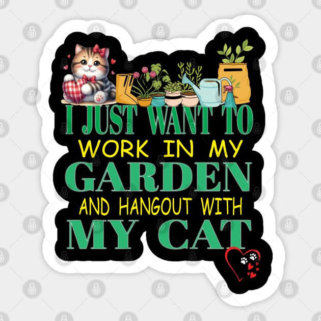 I Just Want To Work On My Garden and Hangout With My Cat Kitten Sticker by Envision Styles